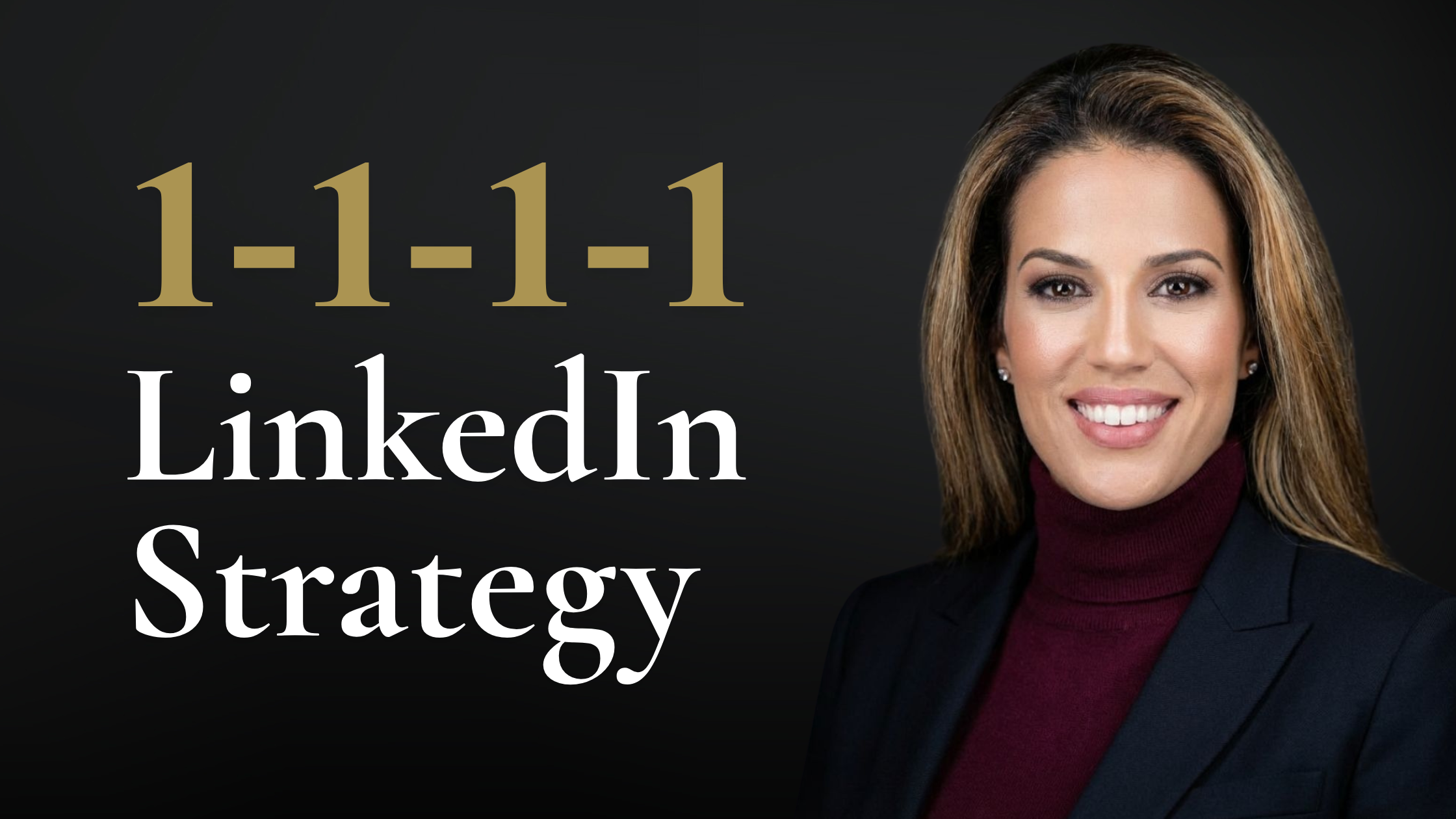 The 1-1-1-1 LinkedIn Strategy