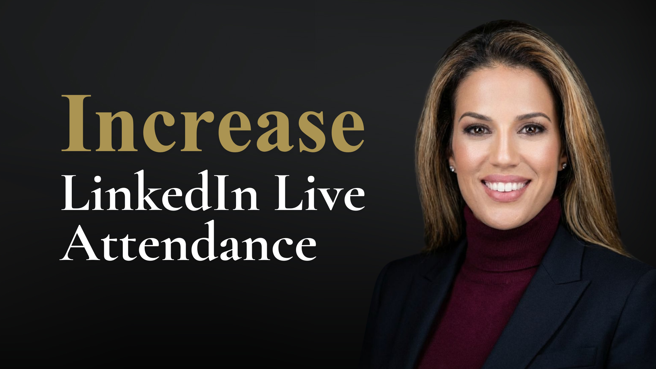 LinkedIn Live Attendance Strategy